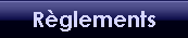 R�glements